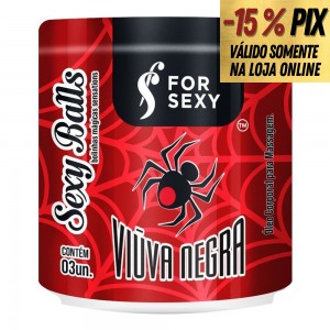BOLINHA FUNCIONAL SEXY BALLS VIÚVA NEGRA - FOR SEXY
