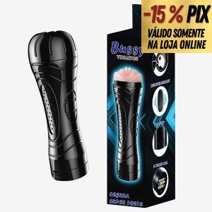 MASTURBADOR LANTERNA VAGINA COM VIBRO - BUSSY VIBRATION
